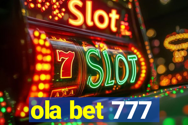 ola bet 777